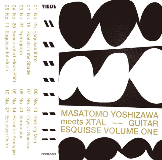 Masatomo Yoshizawa, XTAL / Guitar Esquisse Volume One（CD）