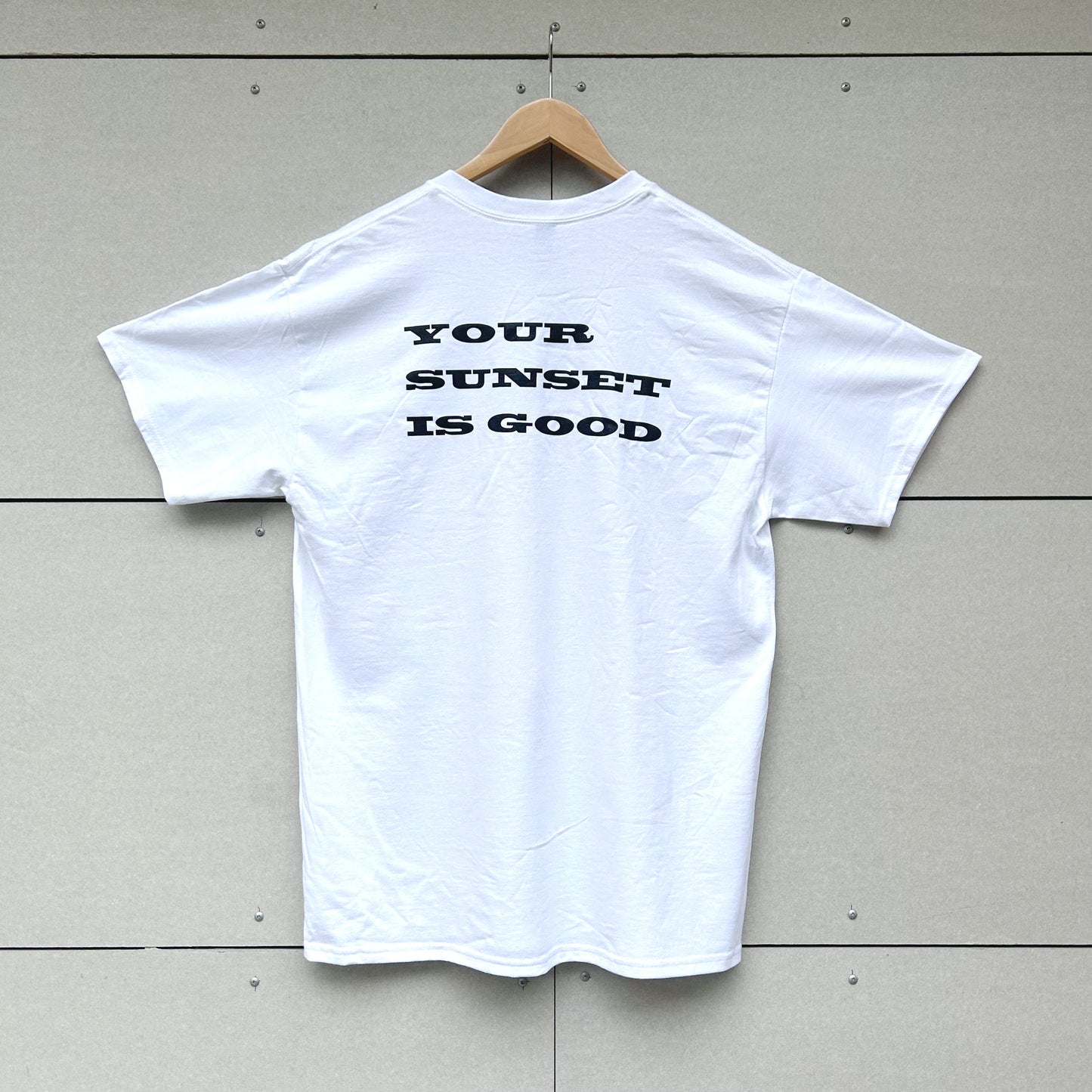 YOUR SUNSET IS GOOD Tee