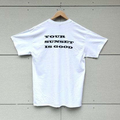 YOUR SUNSET IS GOOD Tee