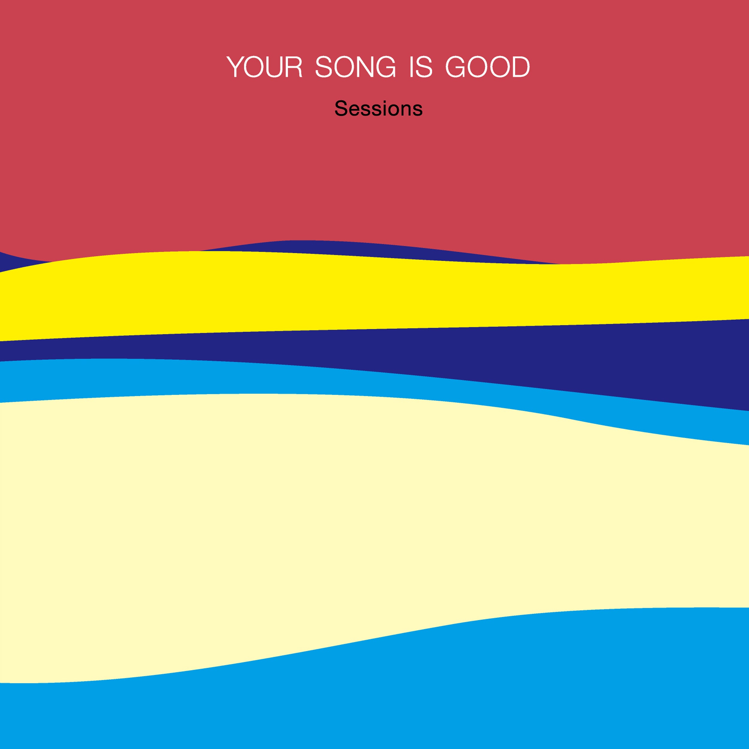 YOUR SONG IS GOOD – カクバリズムデリヴァリー
