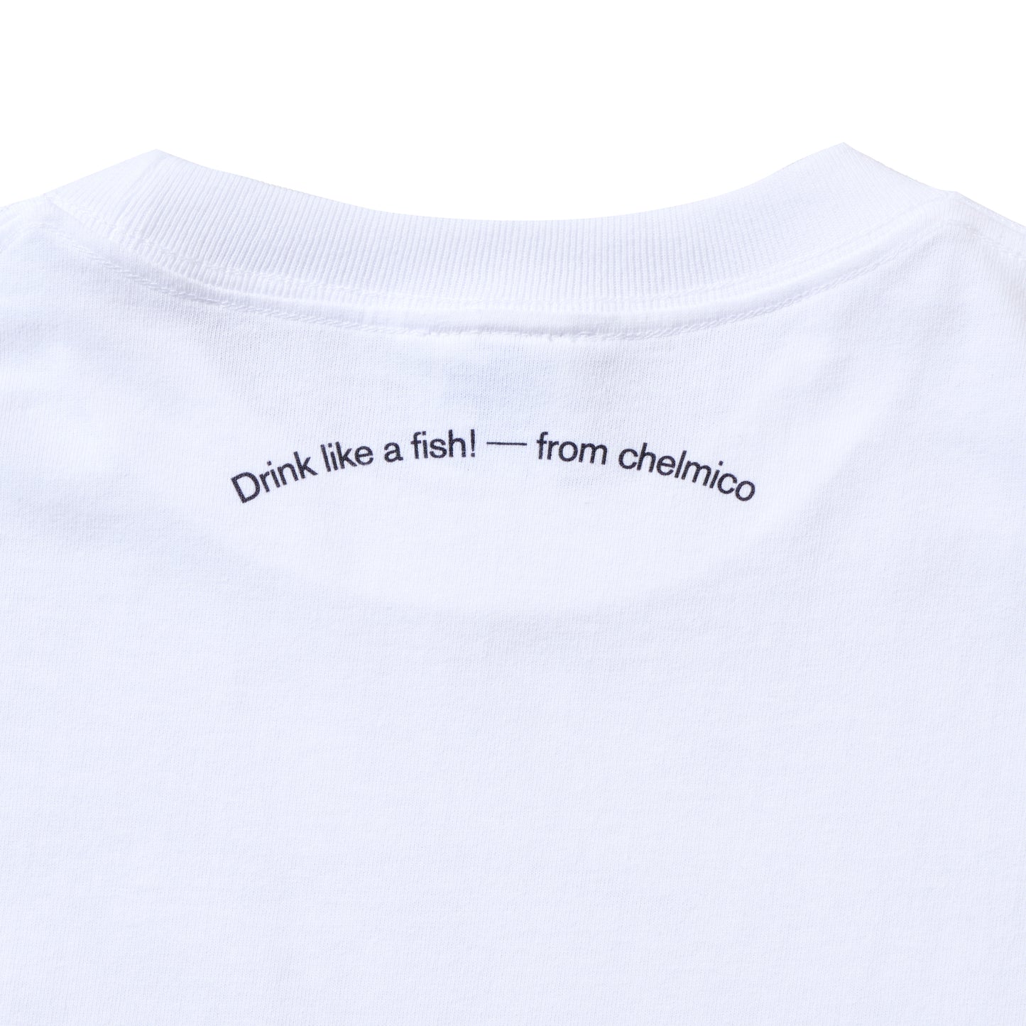 chelmico drink like a fish Tee